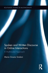 Enlarge image Cover: Spoken and Written Discourse in Online Interactions - Routledge