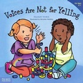Cover: Voices Are Not for Yelling - Turtleback Books