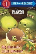Cover: Big Dinosaur, Little Dinosaur (Disney/Pixar The Good Dinosaur) - Random House Disney