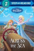Cover: Across the Sea (Disney Frozen) - Step Into Reading