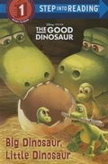 Cover: Big Dinosaur, Little Dinosaur (Disney/Pixar the Good Dinosaur) - Random House Disney