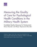 Cover: Measuring the Quality of Care for Psychological Health Conditions in the Military Health System - RAND