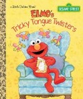 Cover: Elmo's Tricky Tongue Twisters (Sesame Street) - Random House Inc