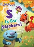 Cover: S Is for Stickers! (Wallykazam!) - Golden Books