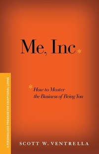 Enlarge image Cover: Me, Inc. How to Master the Business of Being You - Wiley