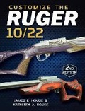 Cover: Customize the Ruger 10/22 - Krause Publications
