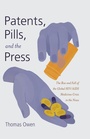 Bild: Patents, Pills, and the Press - Peter Lang Verlag