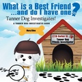 Cover: What Is a Best Friend? And Do I Have One? - Archway Publishing