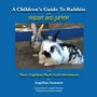 Cover: A Children's Guide for Rabbits with Radar and Jupiter and Their Capilano Back Yard Adventures - Trafford Publishing