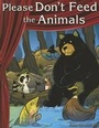 Cover: Please Don't Feed the Animals - Teacher Created Materials, Inc