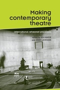 Cover: Making Contemporary Theatre - Manchester University Press