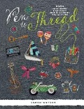 Cover: Pen to Thread - Interweave Press Inc