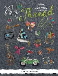 Enlarge image Cover: Pen to Thread - Interweave Press Inc