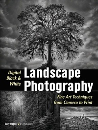 Abbildung von: Digital Black & White Landscape Photography - Amherst Media