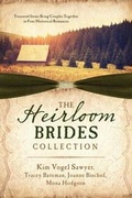 Cover: The Heirloom Brides Collection - Barbour Publishing Inc, U.S.