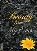Cover: Beauty from My Ashes - Tate Publishing & Enterprises