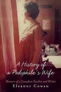 Cover: A History of a Pedophile's Wife - History of a Pedophile's Wife