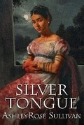 Cover: Silver Tongue - Seventh Star Press, LLC