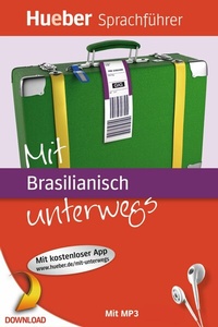 Abbildung von: Mit Brasilianisch unterwegs - Hueber Verlag