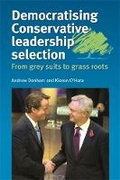 Cover: Democratising Conservative Leadership Selection - Manchester University Press