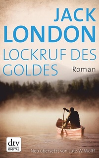 Abbildung von: Lockruf des Goldes - dtv