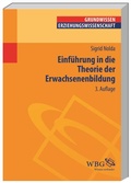 Cover: Einf&uuml;hrung in die Theorie der Erwachsenenbildung - wbg Academic in Herder