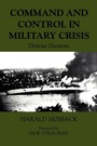 Cover: Command and Control in Military Crisis - Routledge
