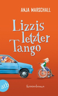 Abbildung von: Lizzis letzter Tango - Aufbau Taschenbuch