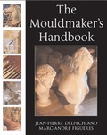 Cover: The Mouldmaker's Handbook - A & C Black Publishers Ltd