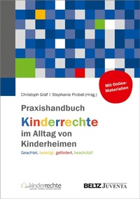 Abbildung von: Praxishandbuch Kinderrechte im Alltag von Kinderheimen - Juventa Verlag GmbH