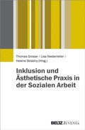 Cover: Inklusion und &Auml;sthetische Praxis in der Sozialen Arbeit - Beltz eBook