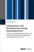 Cover: Lehrerinnen und Erzieherinnen doing Ganztagsschule - Beltz eBook