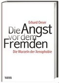 Cover: Die Angst vor dem Fremden - Theiss in Herder