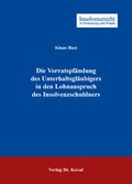 Cover: Die Vorratspf&auml;ndung des Unterhaltsgl&auml;ubigers in den Lohnanspruch des Insolvenzschuldners - Kovac, Dr. Verlag