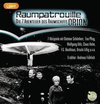 Enlarge image Cover: RAUMPATROUILLE - Die 7 Abenteuer des Raumschiffs ORION - Random House Audio
