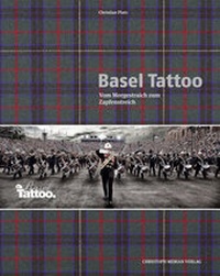Enlarge image Cover: Basel Tattoo - Christoph Merian Verlag