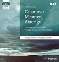 Cover: Casanova - Mesmer - Amerigo - Der Audio Verlag