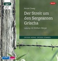Cover: Der Streit um den Sergeanten Grischa - Der Audio Verlag