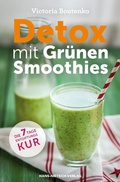 Cover: Detox mit Gr&uuml;nen Smoothies - Hans-Nietsch-Verlag