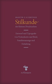 Abbildung von: Stilkunde der kleinen Drucksachen - zu Klampen Verlag