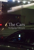 Cover: Wolfgang Tillmans. The Cars - K&ouml;nig, Walther