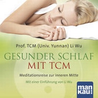 Abbildung von: Gesunder Schlaf mit TCM (Audio-CD) - Mankau Verlag