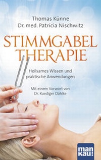 Abbildung von: Stimmgabeltherapie - Mankau Verlag
