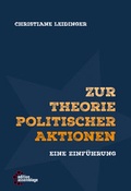 Cover: Zur Theorie politischer Aktionen - edition assemblage