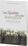 Cover: Das Spalier und der Weinstock - Betanien