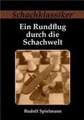 Cover: Ein Rundflug durch die Schachwelt - Rudolph, Jens-Erik