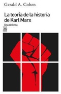 Bild: Teor&iacute;a de la historia de Karl Marx, la : una defensa - Siglo XXI de Espa&ntilde;a Editores, S.A.