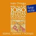 Cover: M&aacute;s all&aacute; de 1080 recetas de cocina : sopas, cremas y potajes - Alianza Editorial