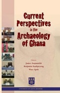 Cover: Current Perspectives in the Archaeology of Ghana - Sub-Saharan Publishers