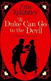 Enlarge image Cover: The Duke Can Go to the Devil - Piatkus Books